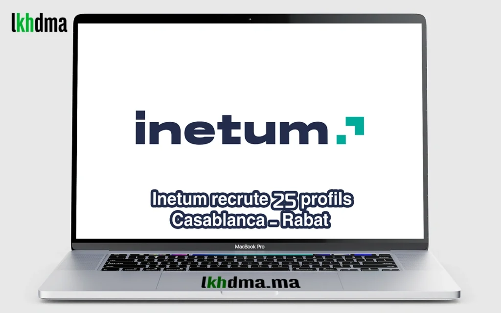 Inetum recrute 25 profils - Casablanca / Rabat