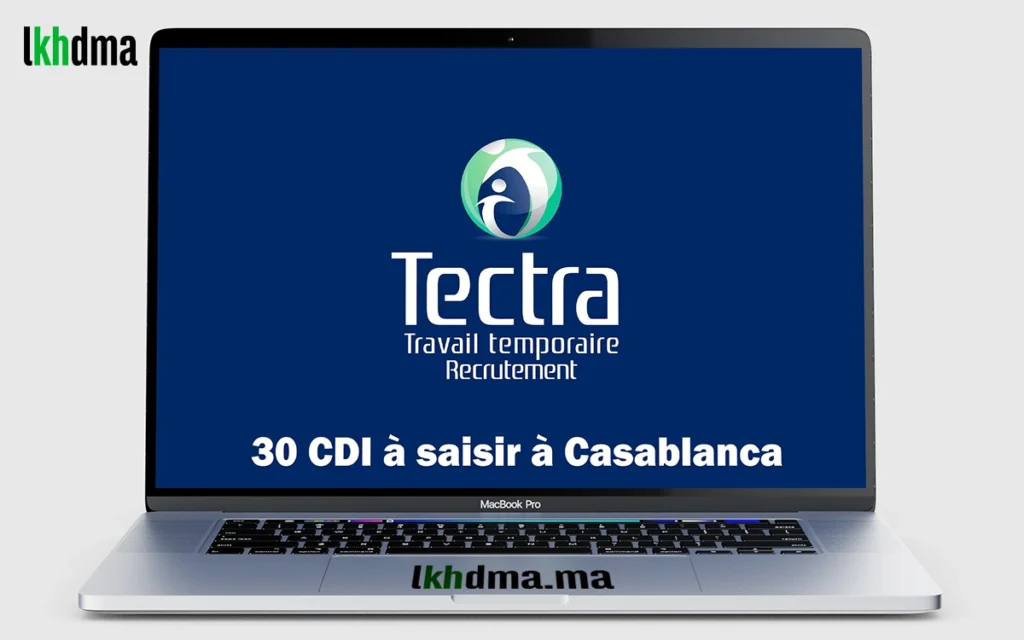 Recrutement massif chez Tectra: 30 CDI à saisir à Casablanca
