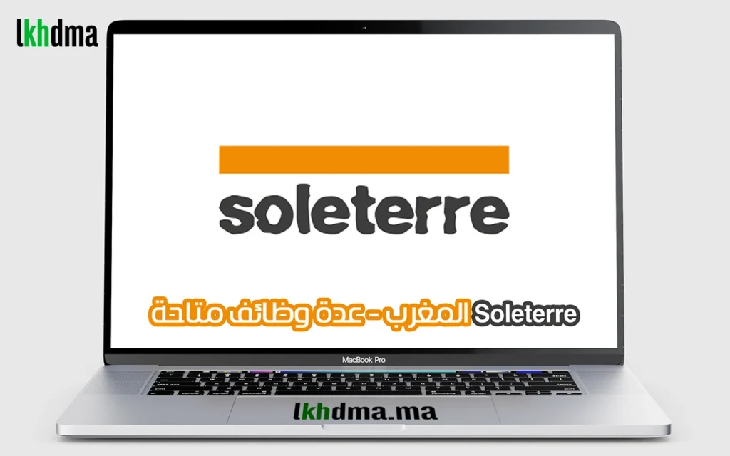 Recrutement chez Soleterre Maroc - Plusieurs postes disponibles