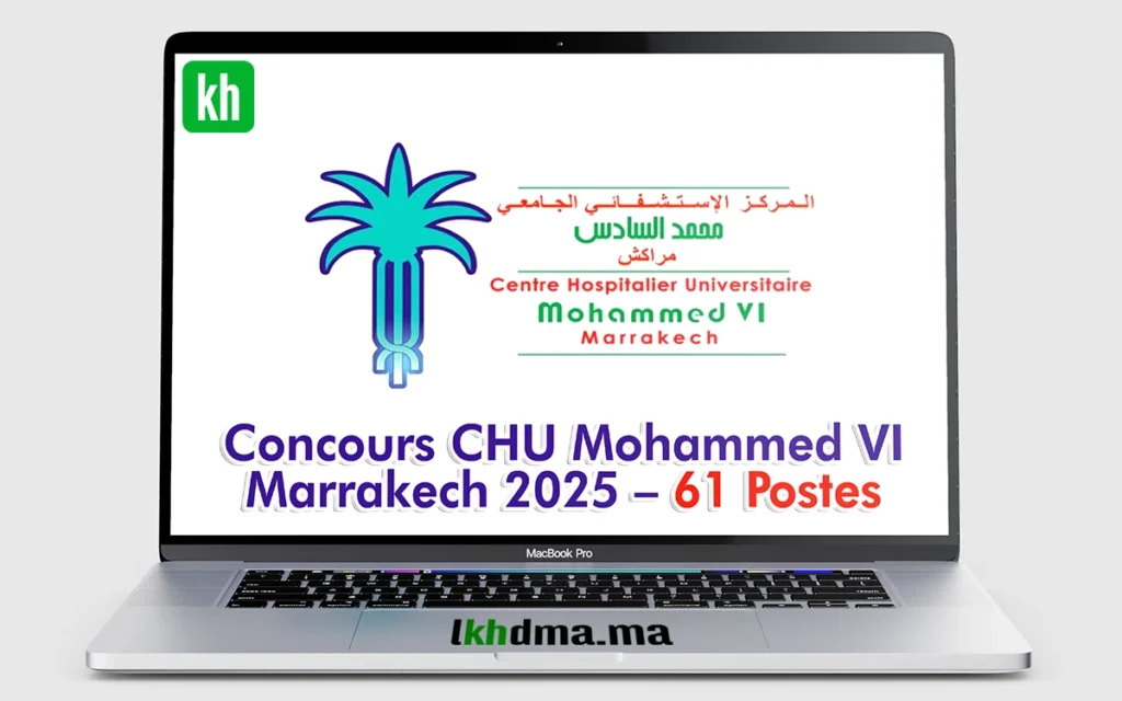 Concours CHU Mohammed VI Marrakech 2025 – 61 Postes