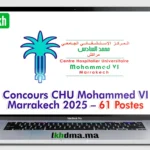 Concours CHU Mohammed VI Marrakech 2025 – 61 Postes