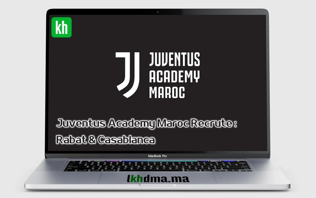 Juventus Academy Maroc Recrute – Rabat & Casablanca