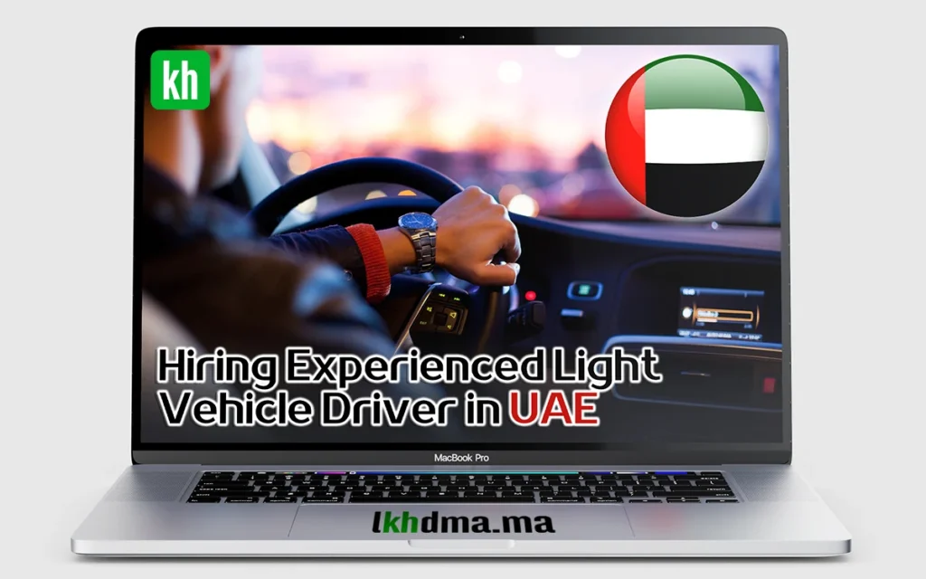 Hiring Experienced Light Vehicle Driver in UAE